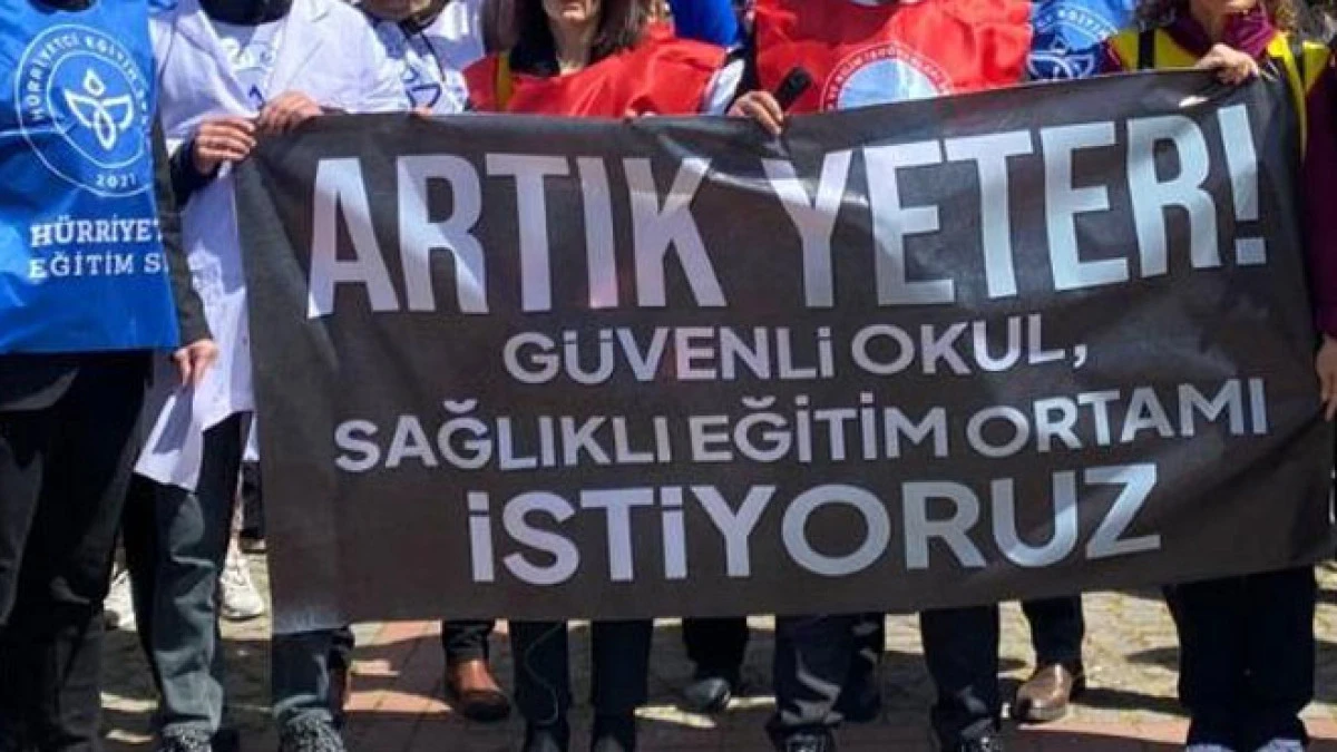 H&uuml;rriyet&ccedil;i Eğitim Sen&rsquo;den okullardaki şiddete tepki