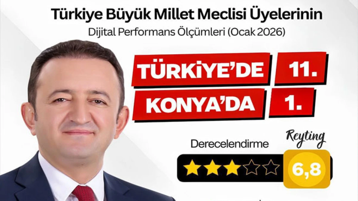 Seydişehirli Vekil Barış Bektaş, T&uuml;rkiye&rsquo;de 11, Konya&rsquo;da 1. oldu